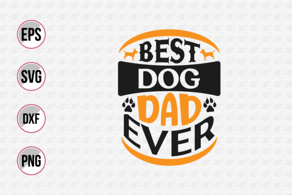 Best Dog Dad Ever SVG